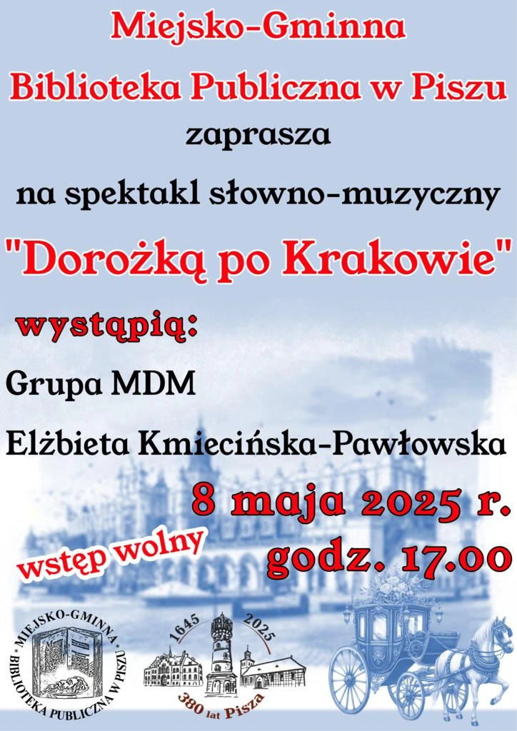 Plakat spektaklu „Dorożką po Krakowie” – wydarzenie MGBP Pisz, 8 maja 2025, godz. 17:00