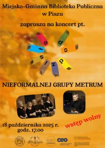 Plakat koncertu Nieformalnej Grupy METRUM w bibliotece w Piszu – 18 października 2025, wstęp wolny