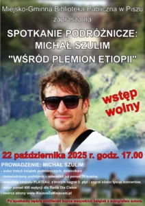 Plakat zapowiadający spotkanie podróżnicze z Michałem Szulimem w MBP Pisz – 22 października 2025, godz. 17:00